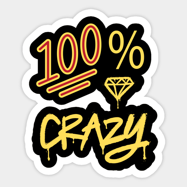 100% CRAZY SET DESIGN Sticker by The C.O.B. Store